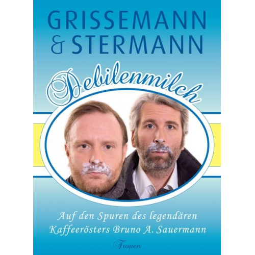 Christoph Grissemann Dirk Stermann - Debilenmilch