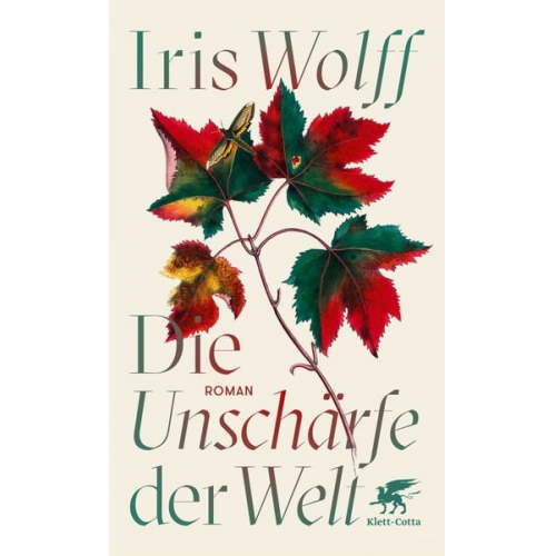 Iris Wolff - Die Unschärfe der Welt