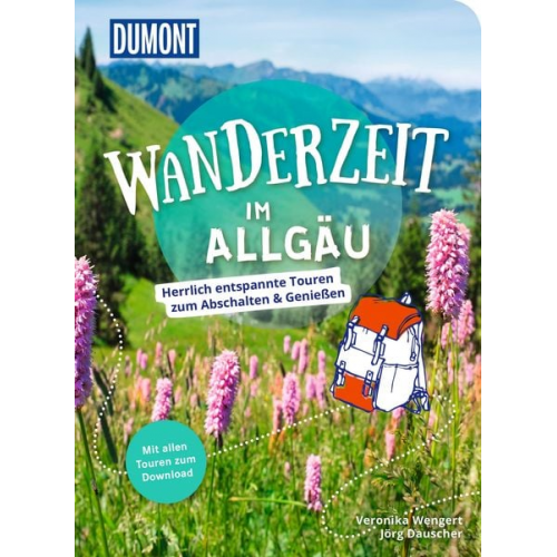 Veronika Wengert Jörg Dauscher - DuMont Wanderzeit im Allgäu