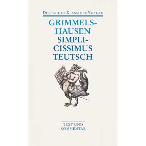 Hans Jacob Christoph Grimmelshausen - Simplicissimus Teutsch