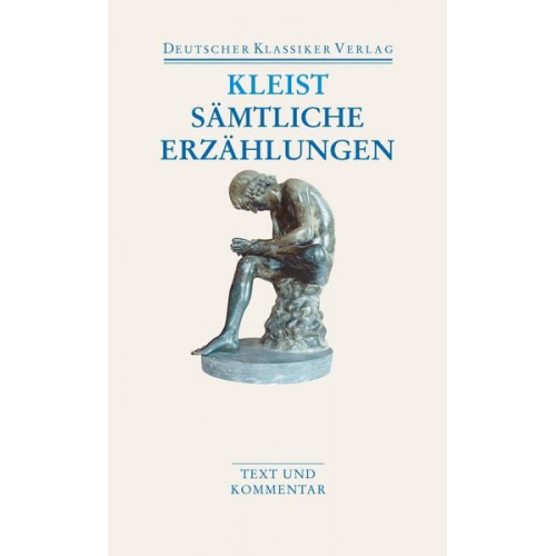 Heinrich Kleist - Sämtliche Erzählungen. Anekdoten. Gedichte. Schriften