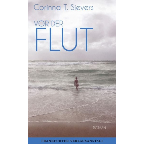 Corinna T. Sievers - Vor der Flut