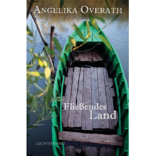 Angelika Overath - Fließendes Land