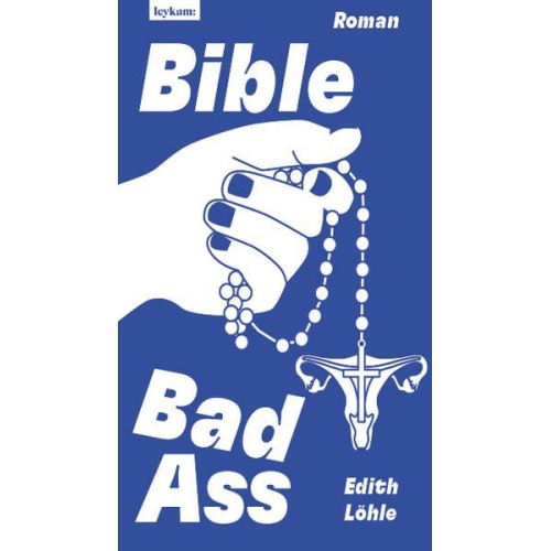 Edith Löhle - Bible Bad Ass