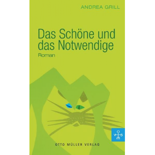 Andrea Grill - Das Schöne und das Notwendige