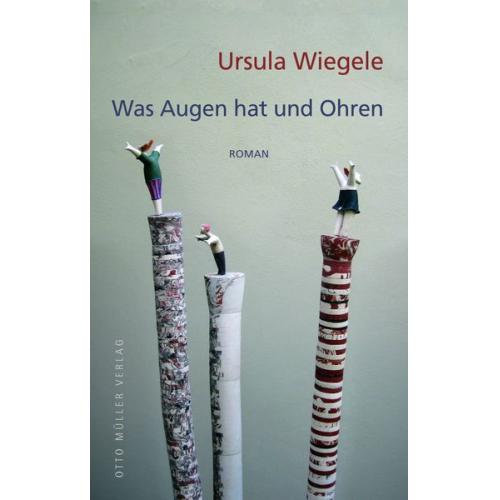 Ursula Wiegele - Was Augen hat und Ohren