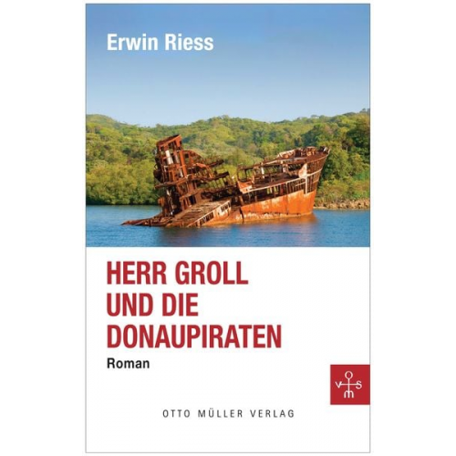 Erwin Riess - Herr Groll und die Donaupiraten