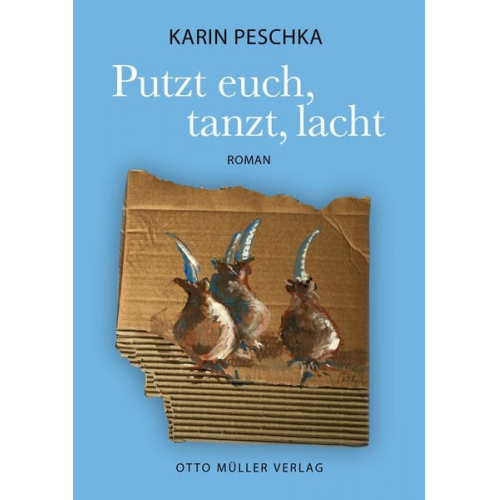 Karin Peschka - Putzt euch, tanzt, lacht
