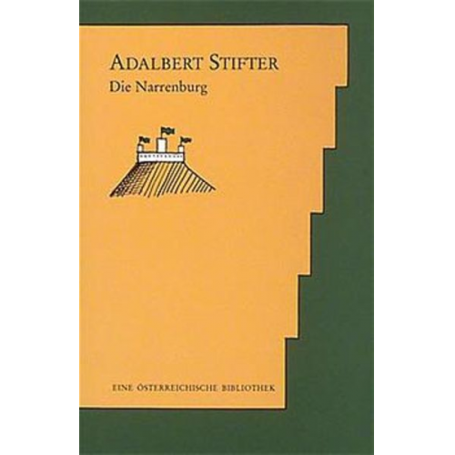 Adalbert Stifter - Die Narrenburg