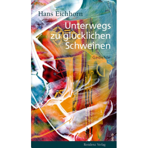 Hans Eichhorn - Unterwegs zu glücklichen Schweinen