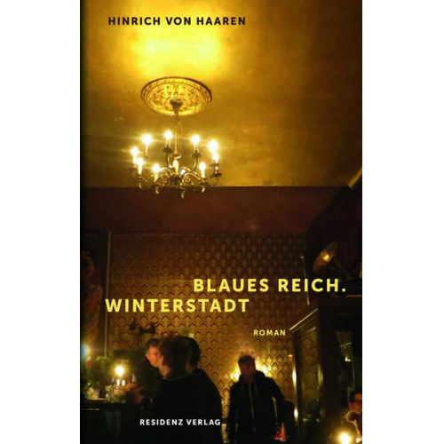 Hinrich Haaren - Blaues Reich. Winterstadt