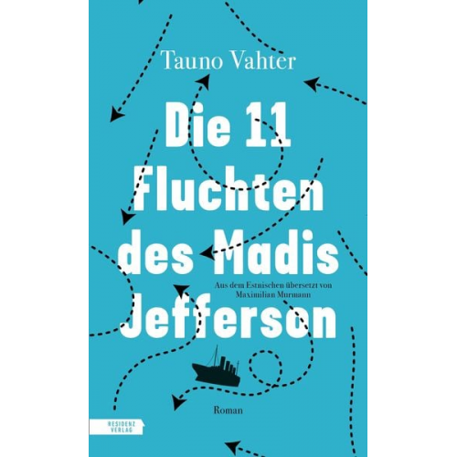 Tauno Vahter - Die 11 Fluchten des Madis Jefferson