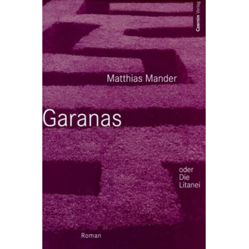 Matthias Mander - Garanas oder Die Litanei