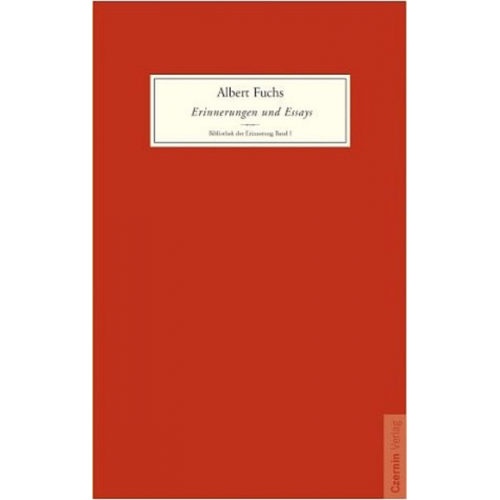 Albert Fuchs - Erinnerungen und Essays