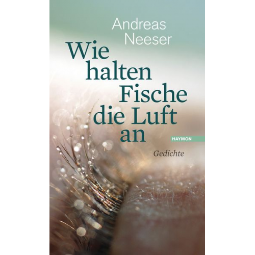 Andreas Neeser - Wie halten Fische die Luft an