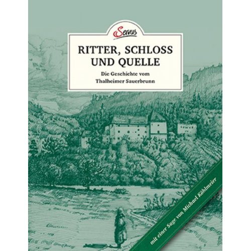 Uschi Korda - Das kleine Buch: Ritter, Schloss und Quelle