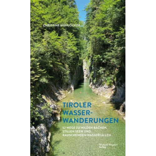Christine Mühlöcker - Tiroler Wasserwanderungen