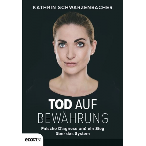 Kathrin Schwarzenbacher - Tod auf Bewährung