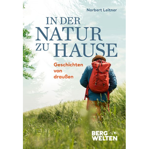 Norbert Leitner - In der Natur zu Hause