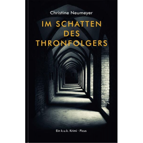 Christine Neumeyer - Im Schatten des Thronfolgers