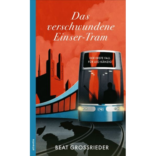 Beat Grossrieder - Das verschwundene Einser-Tram