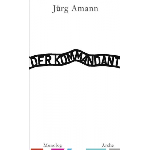 Jürg Amann - Der Kommandant