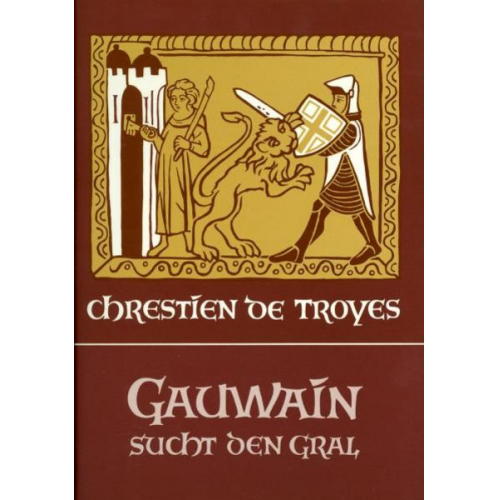 Chretien de Troyes - Gauwain sucht den Gral