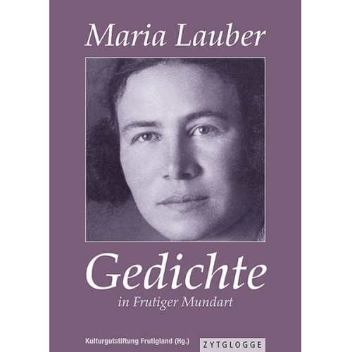 Maria Lauber - Gedichte in Frutiger Mundart