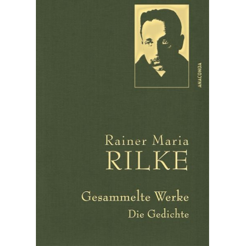 Rainer Maria Rilke - Rainer Maria Rilke, Gesammelte Werke (Gedichte)