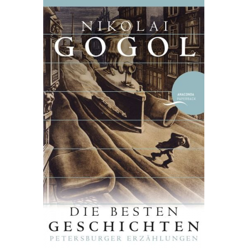 Nikolai Wassiljewitsch Gogol - Nikolai Gogol - Die besten Geschichten