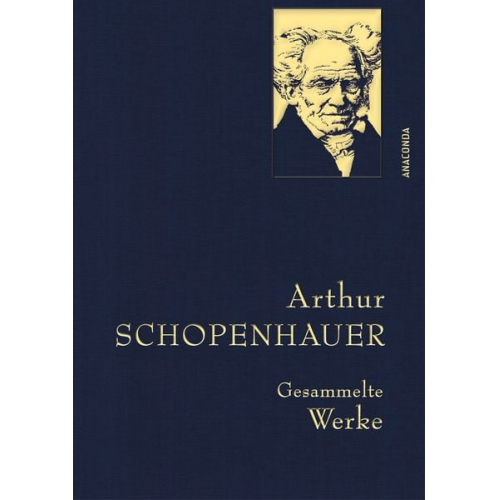 Arthur Schopenhauer - Arthur Schopenhauer, Gesammelte Werke