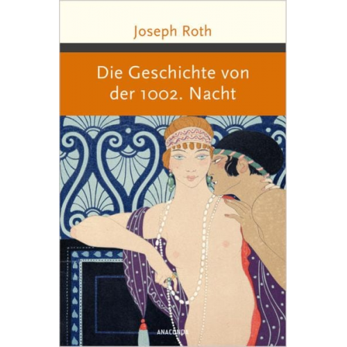 Joseph Roth - Die Geschichte von der 1002. Nacht