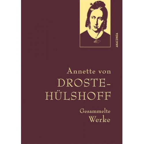 Annette von Droste-Hülshoff - Droste-Hülshoff, Gesammelte Werke