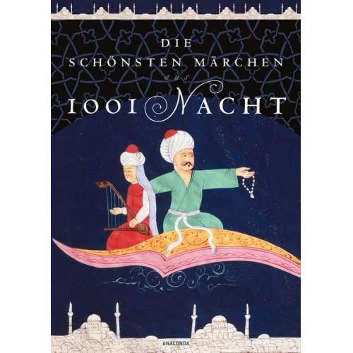 Die schönsten Märchen aus 1001 Nacht. In der klassischen Übersetzung von Dr. Gustav Weil