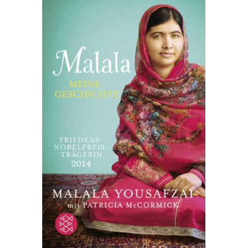 Malala Yousafzai Patricia McCormick - Malala. Meine Geschichte