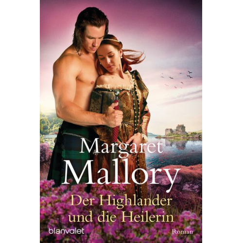 Margaret Mallory - Der Highlander und die Heilerin