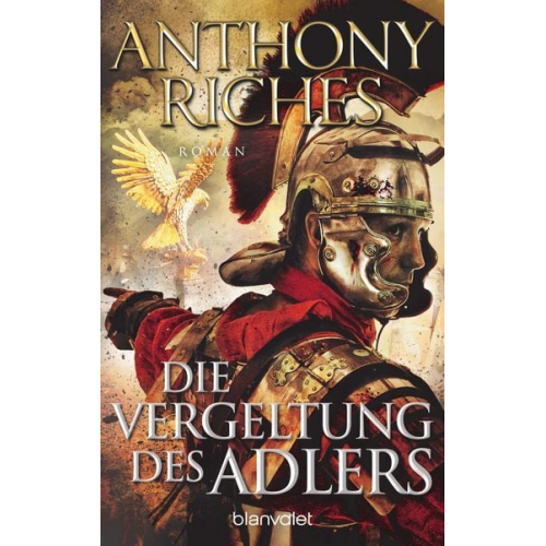 Anthony Riches - Die Vergeltung des Adlers