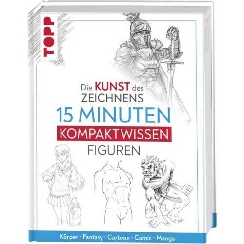 Frechverlag - Die Kunst des Zeichnens 15 Minuten Kompaktwissen Figuren