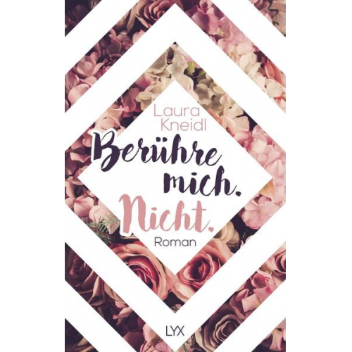 Laura Kneidl - Berühre mich. Nicht.