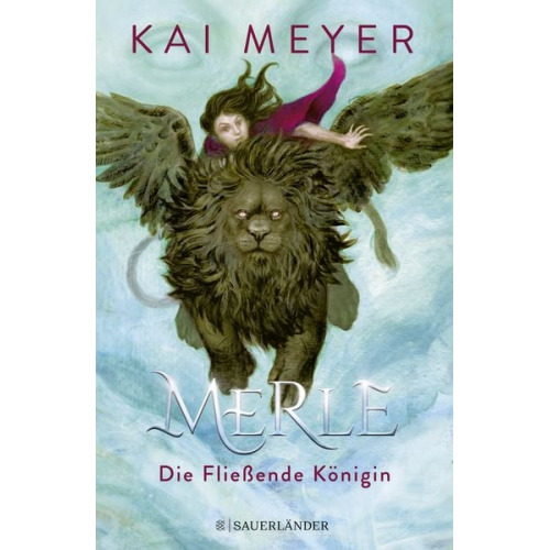 Kai Meyer - Merle. Die Fließende Königin