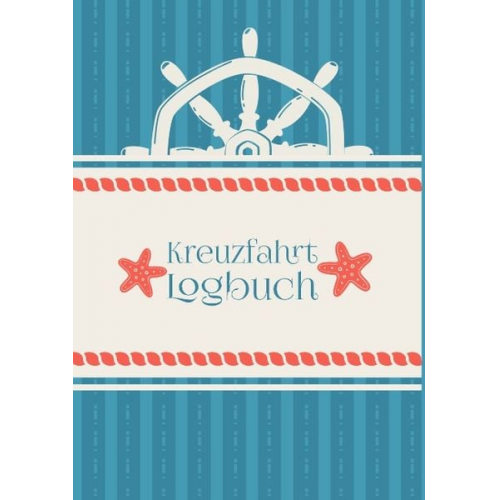 Tom Zungel - Ein Reisetagebuch für die Kreuzfahrt - Das Kreuzfahrt-Logbuch und Tagebuch zum Eintragen - Kreuzfahrttagebuch für das Kreuzfahrt-Abenteuer