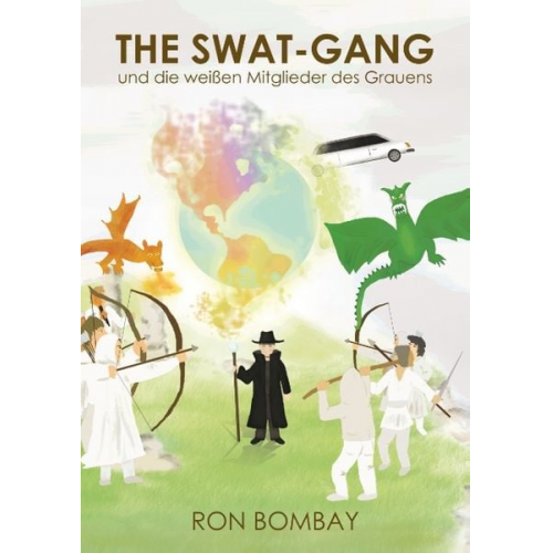 Ron Bombay - The SWAT-Gang und die weißen Mitglieder des Grauens