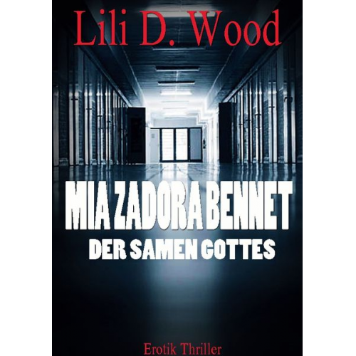 Lili D. Wood - Mia Zadora Bennet