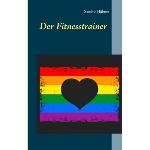 Sandro Hübner - Der Fitnesstrainer