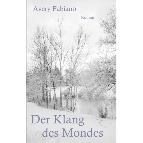 Avery Fabiano - Der Klang des Mondes