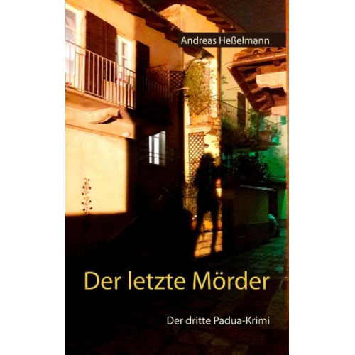 Andreas Hesselmann - Der letzte Mörder