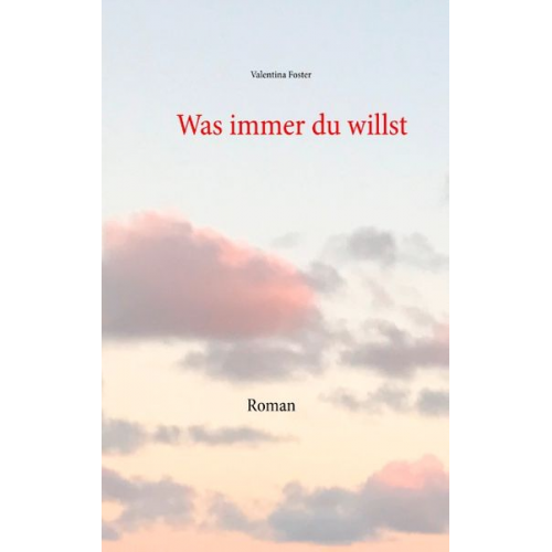 Valentina Foster - Was immer du willst