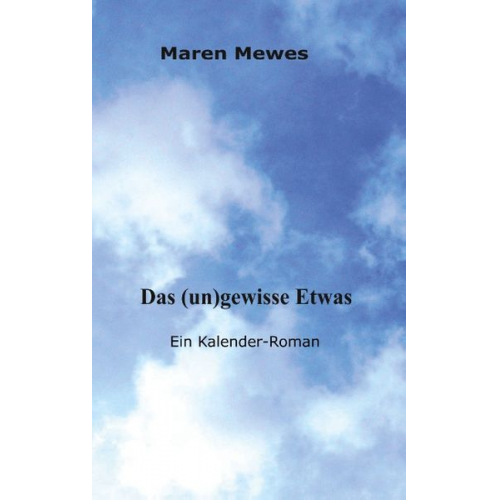 Maren Mewes - Das (un)gewisse Etwas