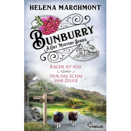 Helena Marchmont - Bunburry - Ein Idyll zum Sterben