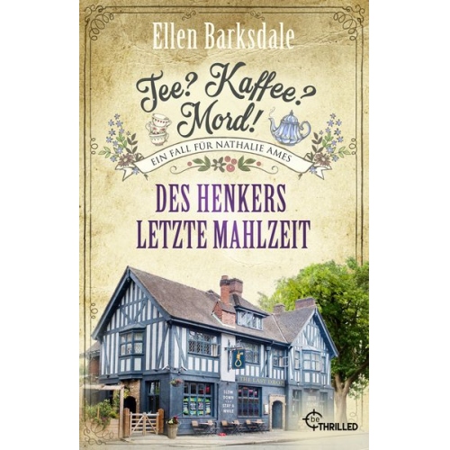 Ellen Barksdale - Tee? Kaffee? Mord! Des Henkers letzte Mahlzeit